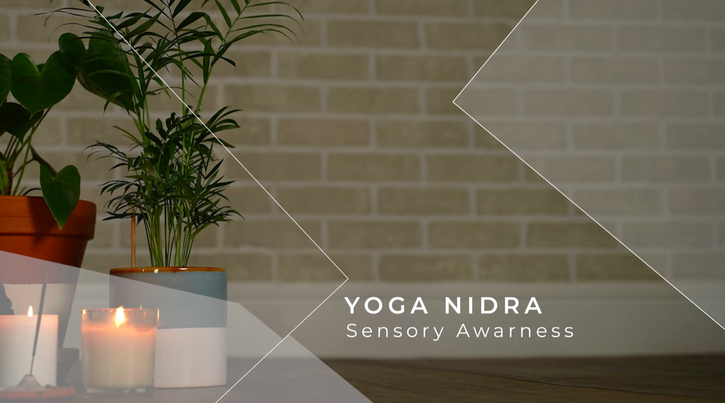 Yoga Nidra: Sensory Awareness