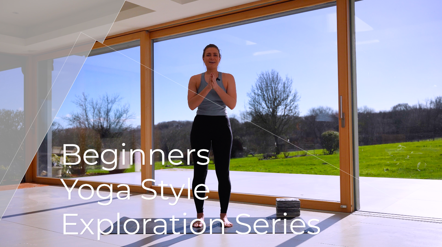 Beginners Yoga Style Exploration Series Introduction